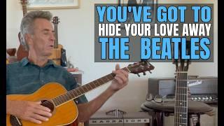 You've Got To Hide Your Love Away Guitar Lesson - The Beatles