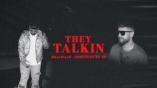 THEY TALKIN' | BHALWAAN & SIGNATURE BY SB | FREQ RECORDS