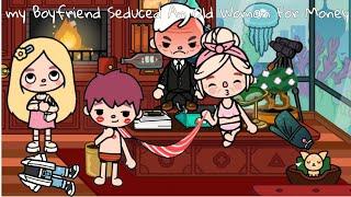 My Boyfriend Seduced An Old Woman For Money(Lying Traitor With Old Woman) | Toca Life Sad Story