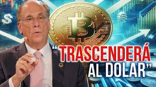 Bitcoin Trascenderá a Cualquier Moneda - Explica el CEO de BlackRock Larry Fink