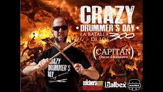 OSCAR CHAMORRO - CAPITAN CRAZY DRUMMER´S DAY