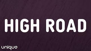 Koe Wetzel - High Road (Lyrics)