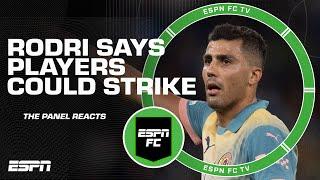 A strike is ‘possible’  Gab Marcotti reacts to Rodri’s comments about too many games | ESPN FC