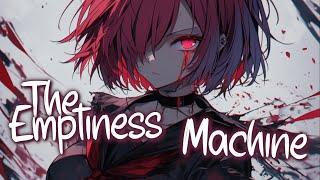 「Nightcore」 The Emptiness Machine - Linkin Park  (Lyrics)