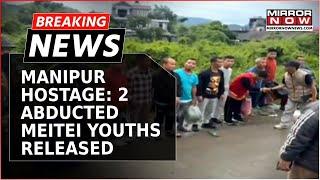 Watch: Abducted Youths Released In Manipur | Release In Exchange For 11 Men | Breaking News