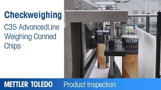 C35 AdvancedLine - Weighing of Canned Chips  – Product – METTLER TOLEDO Product Inspection – EN