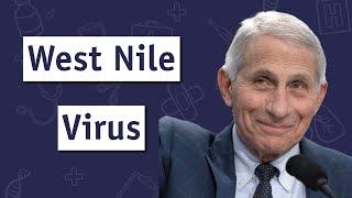 Dr Fauci's West Nile Virus