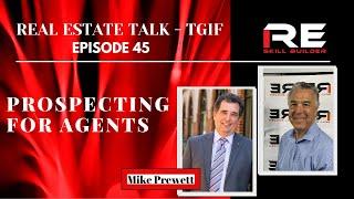 Real Estate Talk-TGIF Episode 45 with Mike Prewett