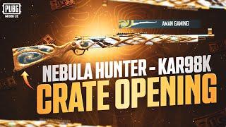 NEBULA HUNTER KAR-98 CRATE OPENING PUBG/BGMI
