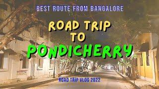 This is The Best Road to Pondy | Bangalore to Pondicherry