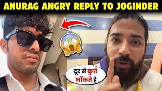 ANGRY REPLY  Uk07 rider vs Thara Bhai Joginder | Anurag Dobhal on Joginder