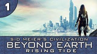 Let's Play Beyond Earth: Rising Tide - Part 1 - The North Sea Alliance