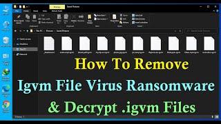 Igvm Ransomware (.Igvm File Virus) Removal + Decrypt Files