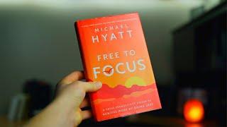 Free to Focus book review in 2 min - Michael Hyatt