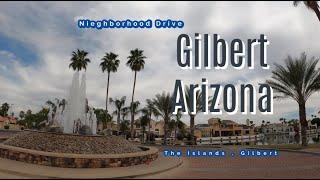 Driving in Arizona | 4K Gilbert - The Islands Neighborhoods Tour