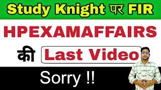 HPEXAMAFFAIRS Last Video | Sorry | Channel Delete