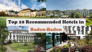 Top 10 Recommended Hotels In Baden-Baden | Luxury Hotels In Baden-Baden