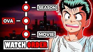 How To Watch Yu Yu Hakusho in The Right Order!