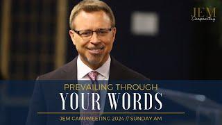 Prevailing Through Your Words // Pastor Jay Eberly // August 4, 2024