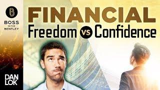 What Is The Difference Between Financial Freedom And Financial Confidence