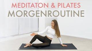 Meditation & Pilates Morgenroutine | Achtsam in den Tag starten