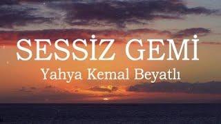 SILENT SHIP | YAHYA KEMAL BEYATLI (Audio Poetry)