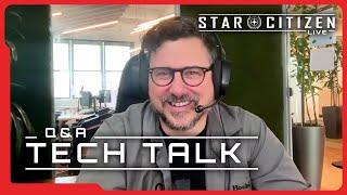 Star Citizen Live: Q&A Tech Talk