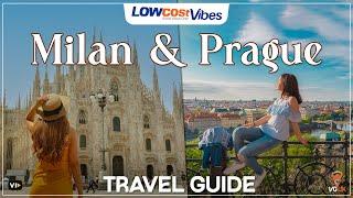 Milan & Prague: A European City Escape | Low Cost Vibes