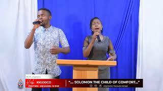 " SOLOMON THE CHILD OF COMFORT" || 23/11/2024 || REV.LYDIA KAHIGA || KIRK KIGOOCO