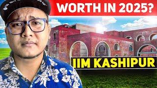 IIM Kashipur Honest Review  | Is It Worth It in 2025? | Fees, Placements, ROI, Cut Off.