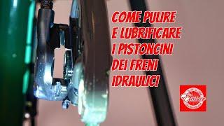 Come pulire e lubrificare i pistoncini dei freni idraulici