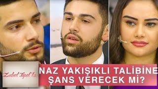 Zuhal Topal'la 132. Bölüm (HD) | Naz Yeni Talibini Görmek için Stüdyoya Geldi mi?