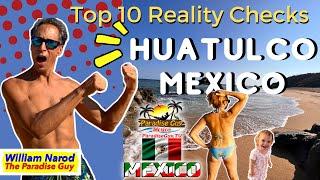 Huatulco, Oaxaca Mexico - Top 10 Reality Checks Before You Visit - Paradise Guy