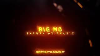 Shasha - Big Mo ft. Once1x & LOUI$