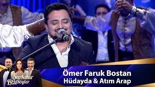 Ömer Faruk Bostan - HÜDAYDA & ATIM ARAP