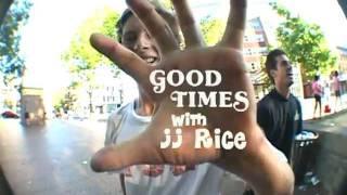 GOOD TIMES WITH JJ RICE