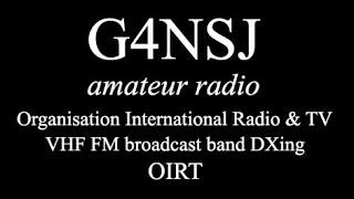 G4NSJ - OIRT FM broadcast DXing Organization International Radio and Television. Band 1 and 2 radio