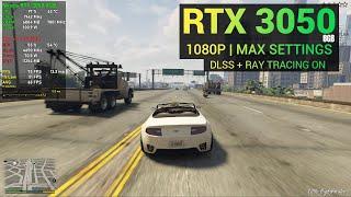 RTX 3050 8GB GTA 5 Enhanced Maximum RT Settings | 1080P | DLSS + Ray Tracing ON