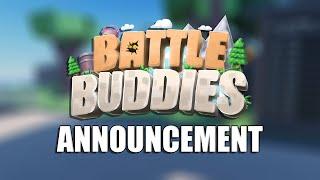 Battle Buddies Announcement