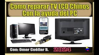 Aprende a usar el Computador para reparar televisores LCD chinos