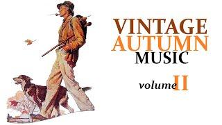 More Vintage Autumn Music