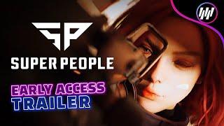 Super People : Early Access Game Trailer