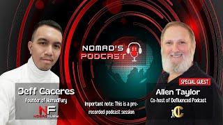 Nomad's Podcast ft. Allen Taylor of Defluenced Podcast