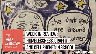 Homelessness, graffiti, and cell phones in school