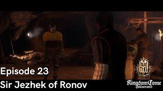 Kingdom Come Deliverance : Ep 23 Sir Jezhek of Ronov