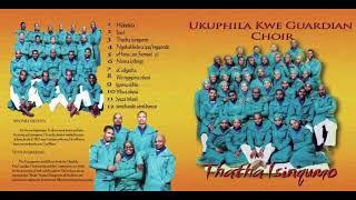 Ukuphila Kwe Guardian Choir - Thatha Isinqumo (Full Album) || Best Of Phakamani Phaks Mthethwa