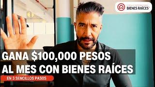 Cómo Generar un Ingreso Extra de 100,000 Pesos al Mes con Bienes Raíces