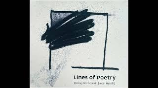 Maciej Garbowski | Kari Heinilä – Lines of Poetry – Opus II