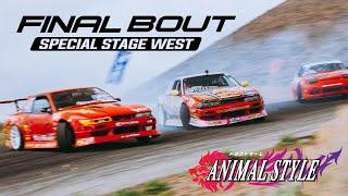 Final Bout: Special Stage West 2020 | Lost Files // Drift Team Animal Style