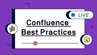 Let's Create a Label System in Atlassian Confluence – Best Practices – Livestream